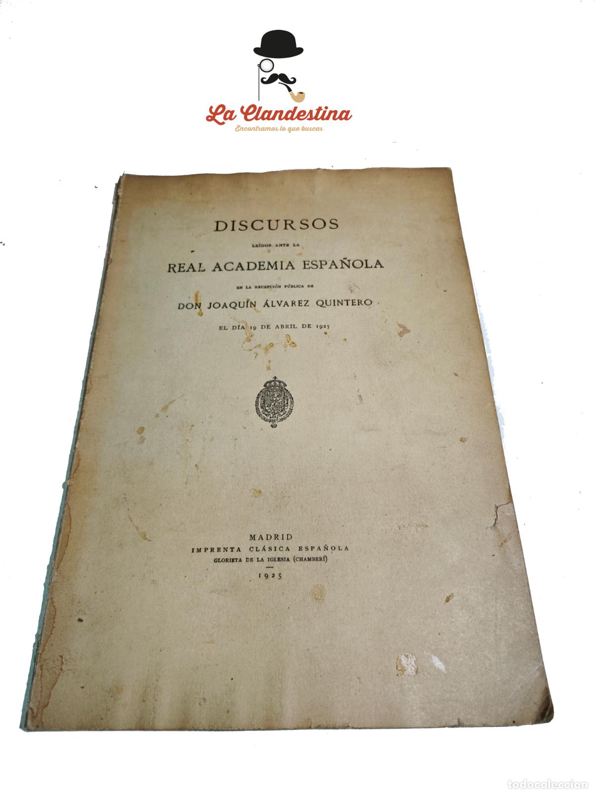 Discursos leídos ante la Real academia Española en la recepción pública de Do...
