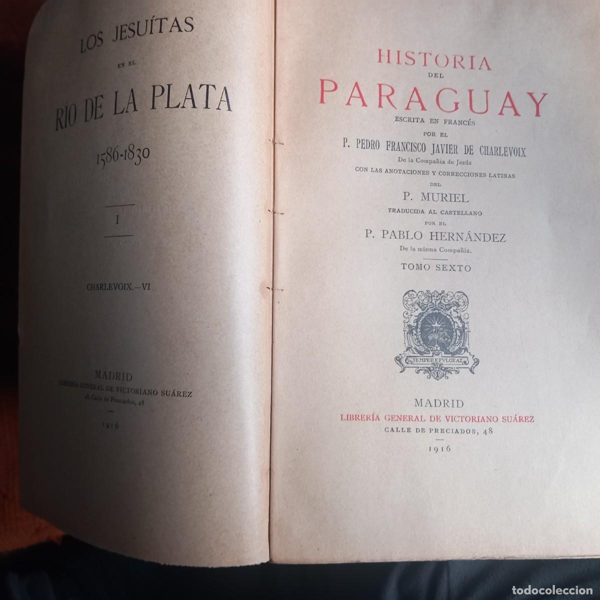 Antiquarische B&uuml;cher: Charlevoix - Historia del Paraguay - tomo sexto - (Librer&iacute;a Victoriano Suarez, 1916)