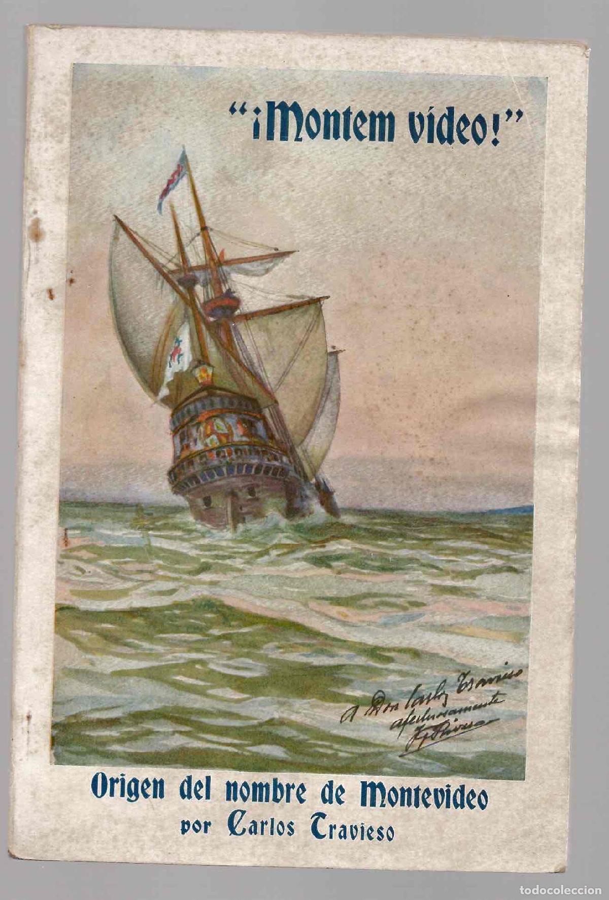 Libros antiguos: MONTEM VIDEO. ORIGEN DEL NOMBRE DE MONTEVIDEO POR CARLOS TRAVIESO. 1923