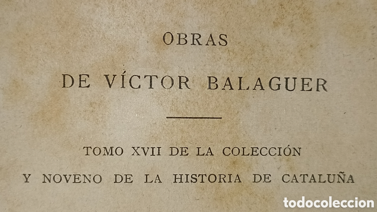 Libros antiguos: Historia de Catalu&ntilde;a tomo noveno V&iacute;ctor Balaguer 1886
