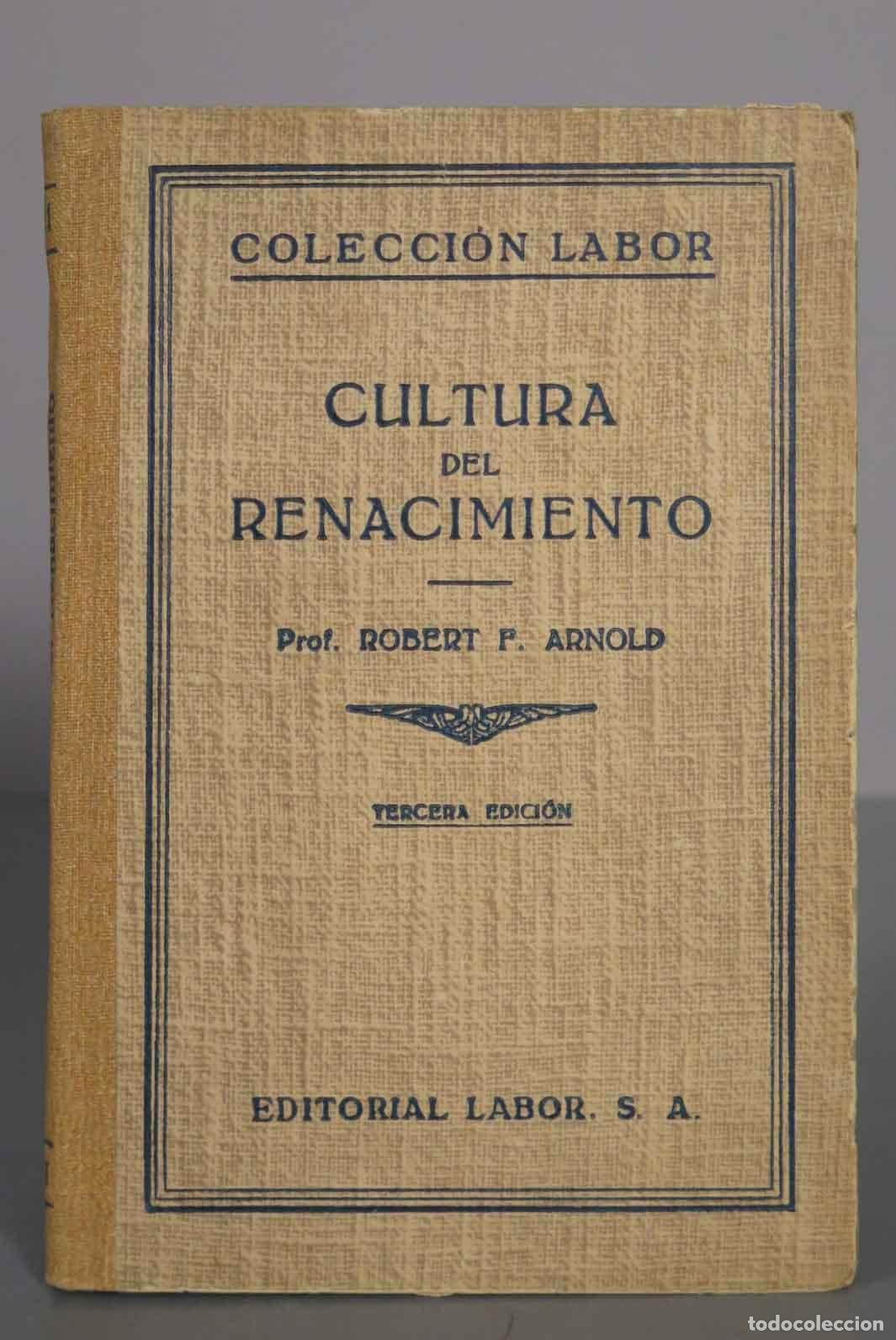 Libros antiguos: Cultura del renacimiento - Robert F. Arnold - Tercera edici&oacute;n