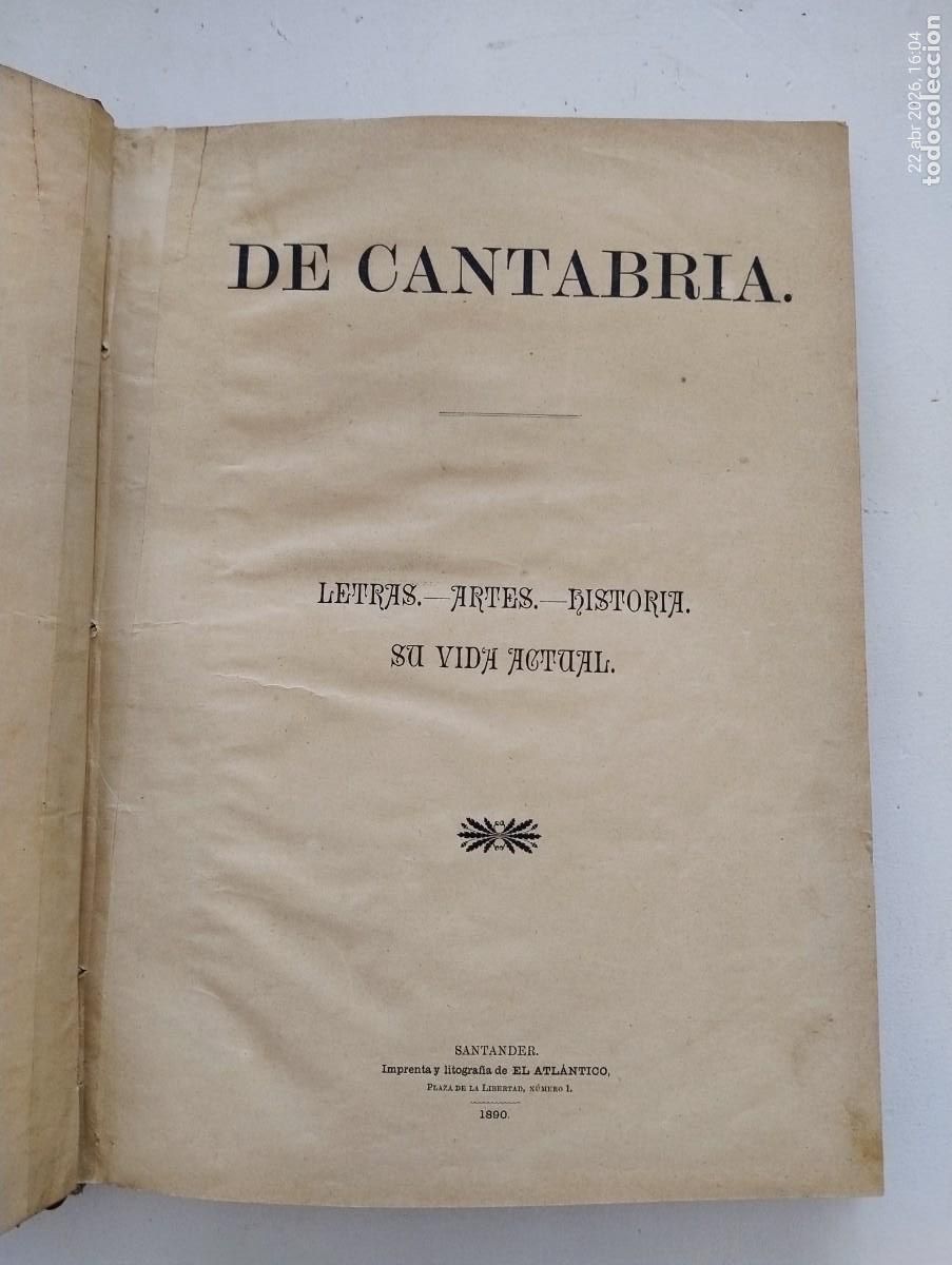 Libros antiguos: 1890 Cantabria. Letras,Artes,Historia. Su Vida Actual el