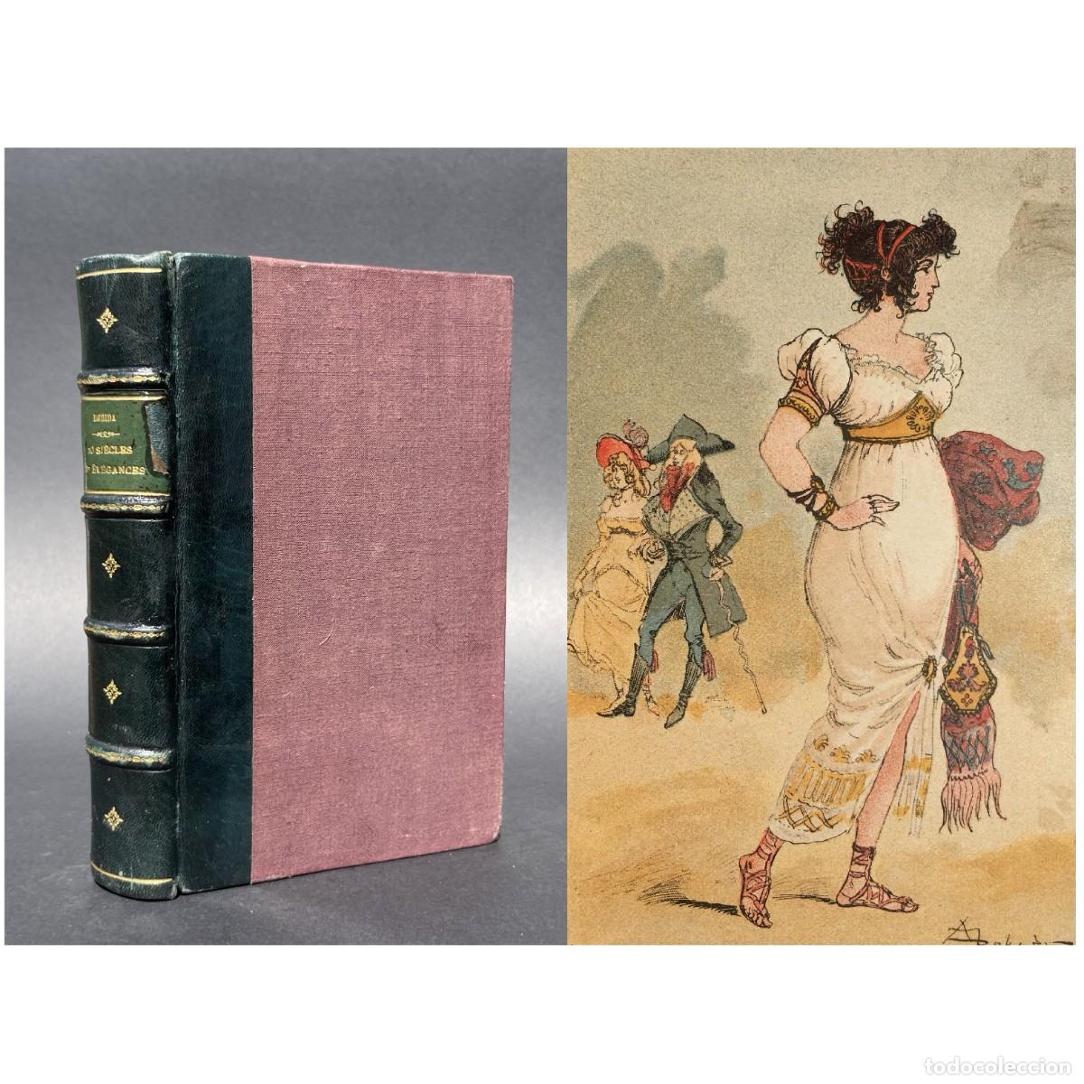 Libros antiguos: Siglo XIX - Moda - Laminas - Mesdames nos Aieules. Dix si&eacute;cles d'el&eacute;gances - Robida