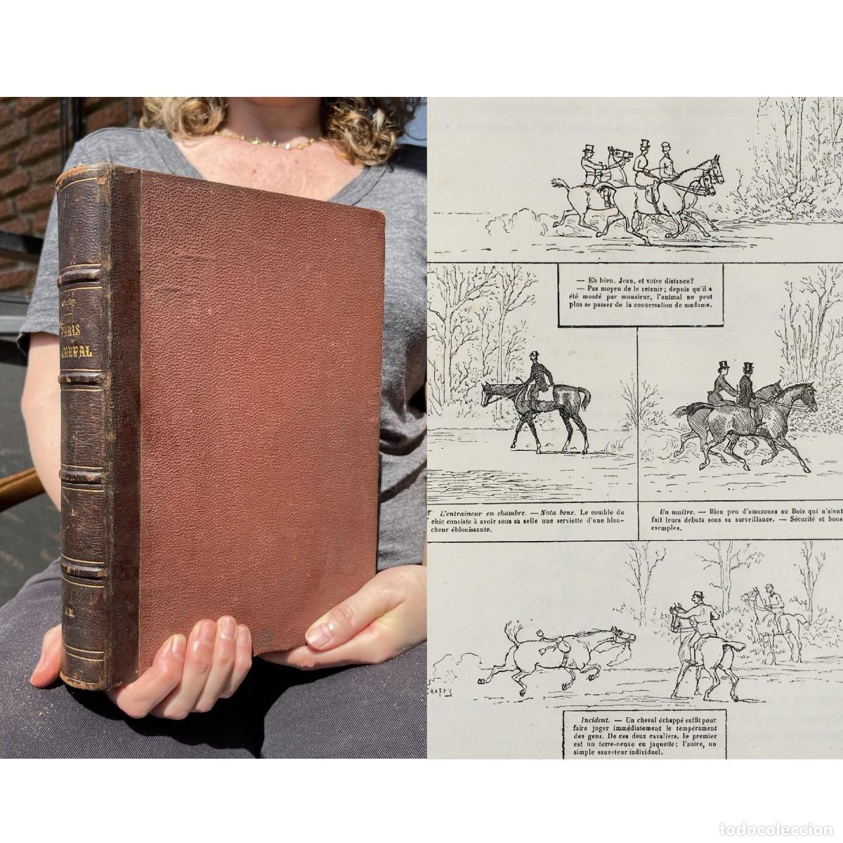 Libros antiguos: A&ntilde;o 1884 - Paris a cheval - Equitaci&oacute;n - Caballo - H&iacute;pica - Carro - Carroza - Carreras de Caballos