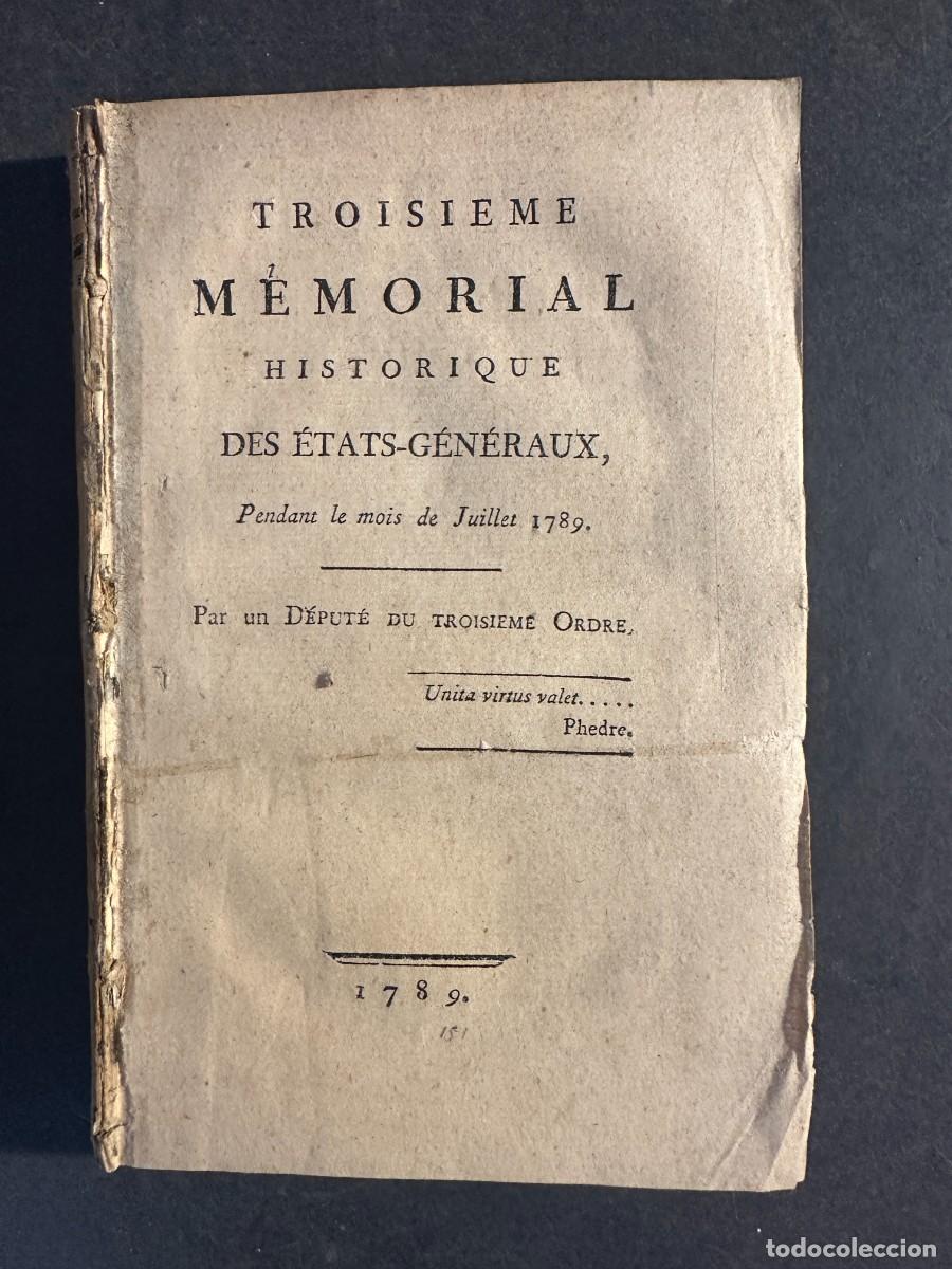 Libros antiguos: a&ntilde;o 1789 - TROISI&Egrave;ME M&Eacute;MORIAL HISTORIQUE DES &Eacute;TATS-G&Eacute;N&Eacute;RAUX - RARISIMA PUBLICACION REVOLUCIONARIA