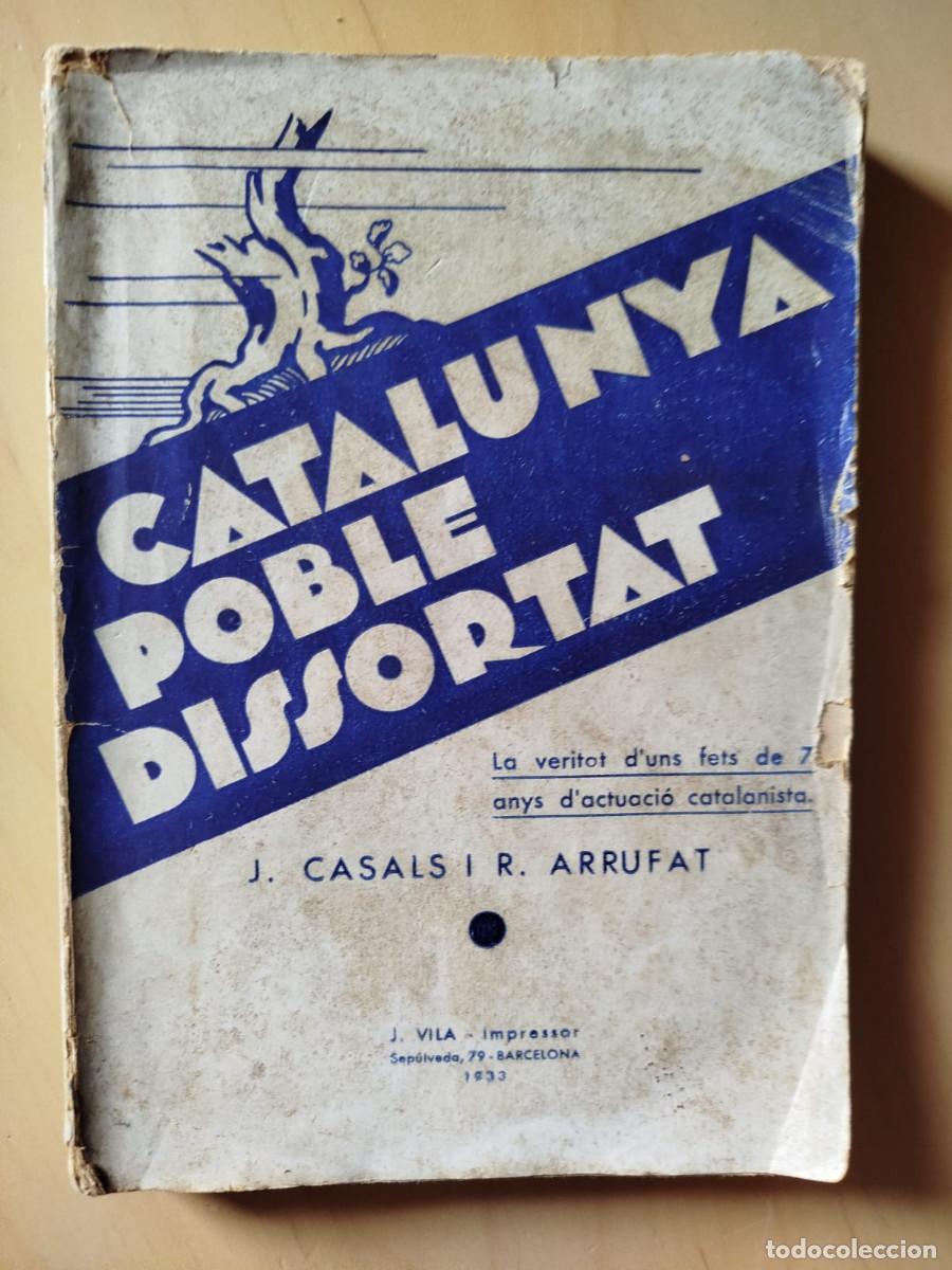 Libros antiguos: Catalunya poble dissortat - J. Casals i Ramon Arrufat