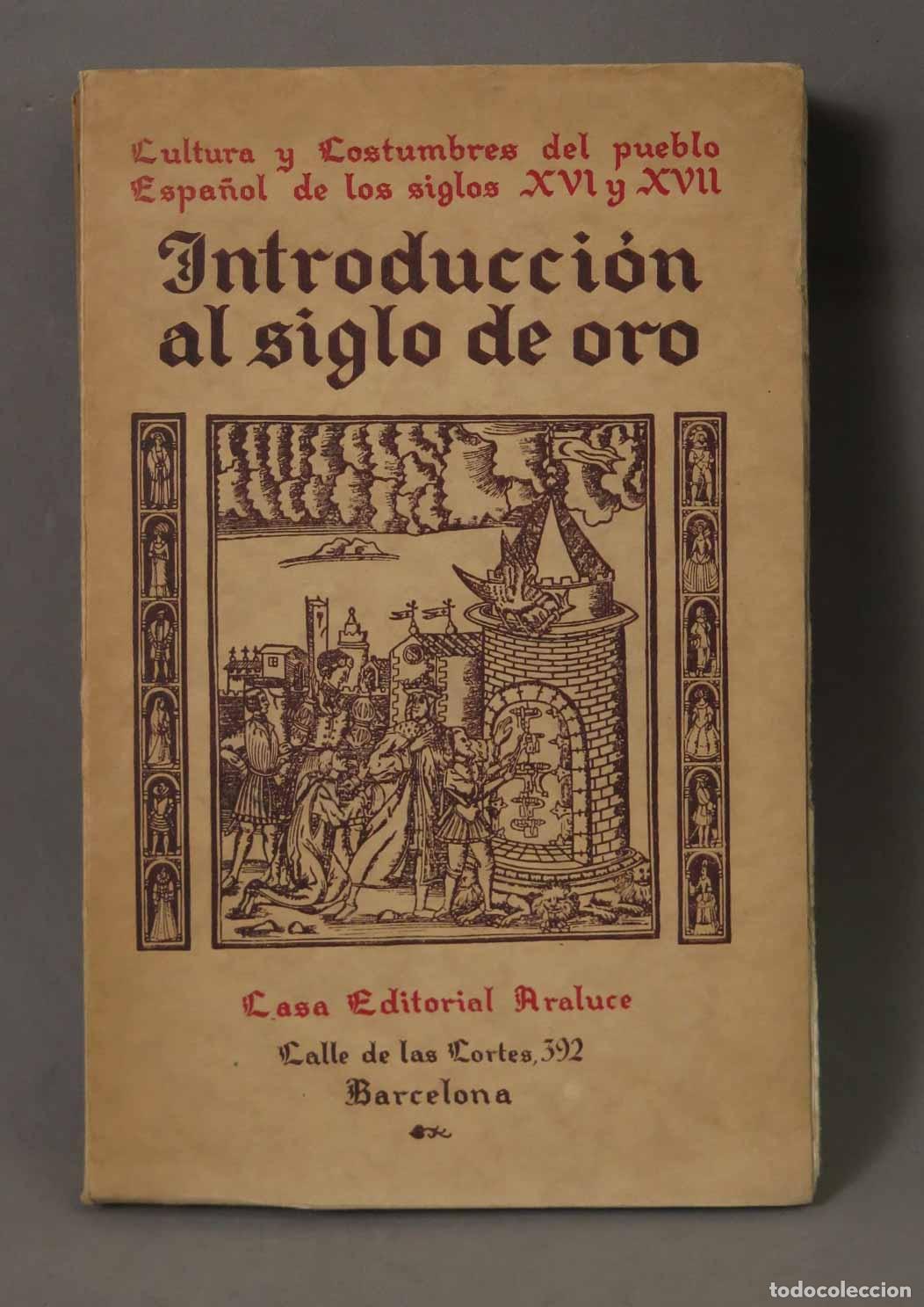Libros antiguos: Cultura y Costumbres del Pueblo Espa&ntilde;ol de los Siglos XVI y XVII - Introducci&oacute;n al Siglo de Oro - Lu