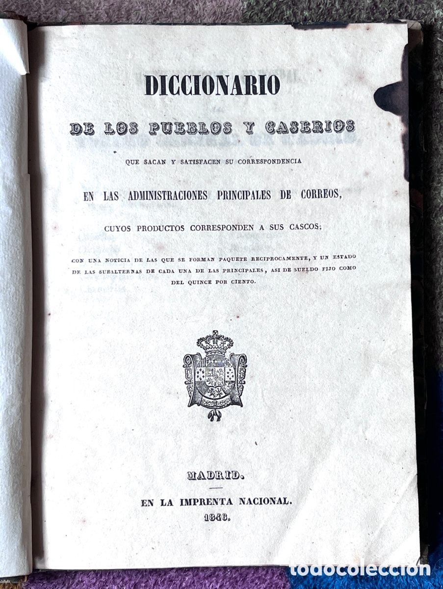 Libros antiguos: 1846 Diccionario de Correos - Con &rdquo;huella hist&oacute;rica&rdquo; de uso oficial (Imprenta Nacional)