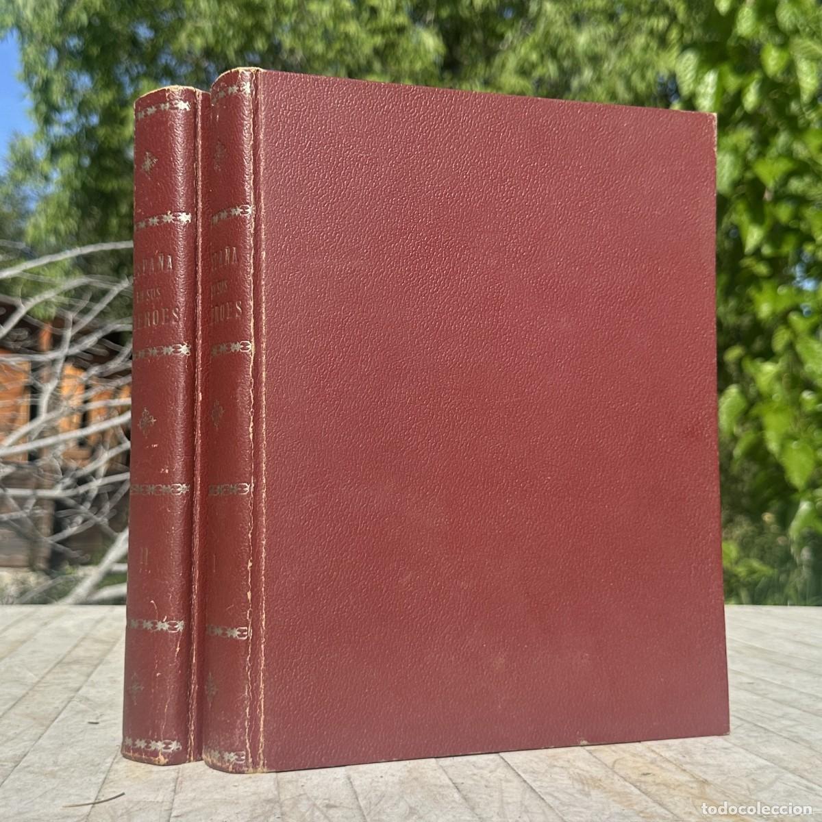 Libros antiguos: Espa&ntilde;a en sus h&eacute;roes - Guerra de Marruecos, 2 Tomos. Ornigraf 1949 - Francisco Franco