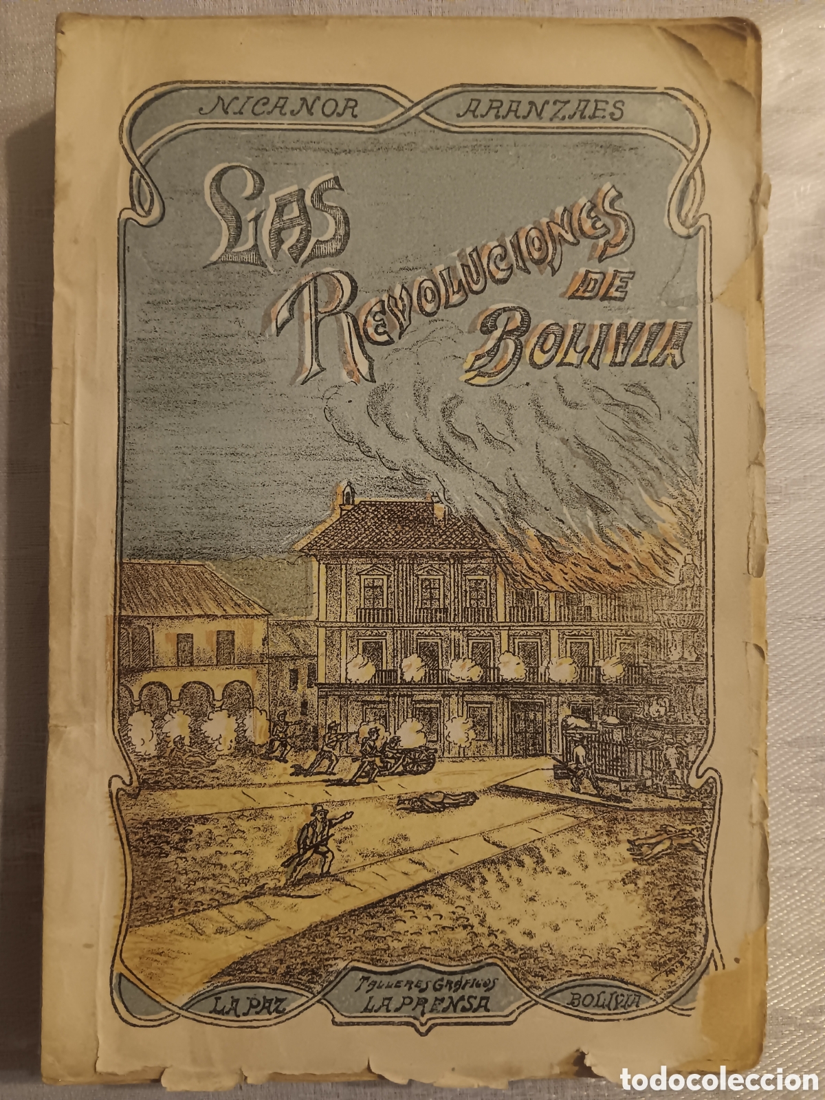 Libros antiguos: Nicanor Aranzaes - Las Revoluciones de Bolivia