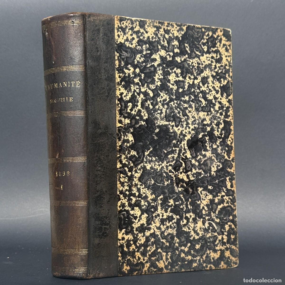 Livres anciens: a&ntilde;o 1898 - L'HUMANITE NOUVELLE - REVISTA INTERNACIONAL - LA NUEVA HUMANIDAD - POLITICA, CIENCIAS...