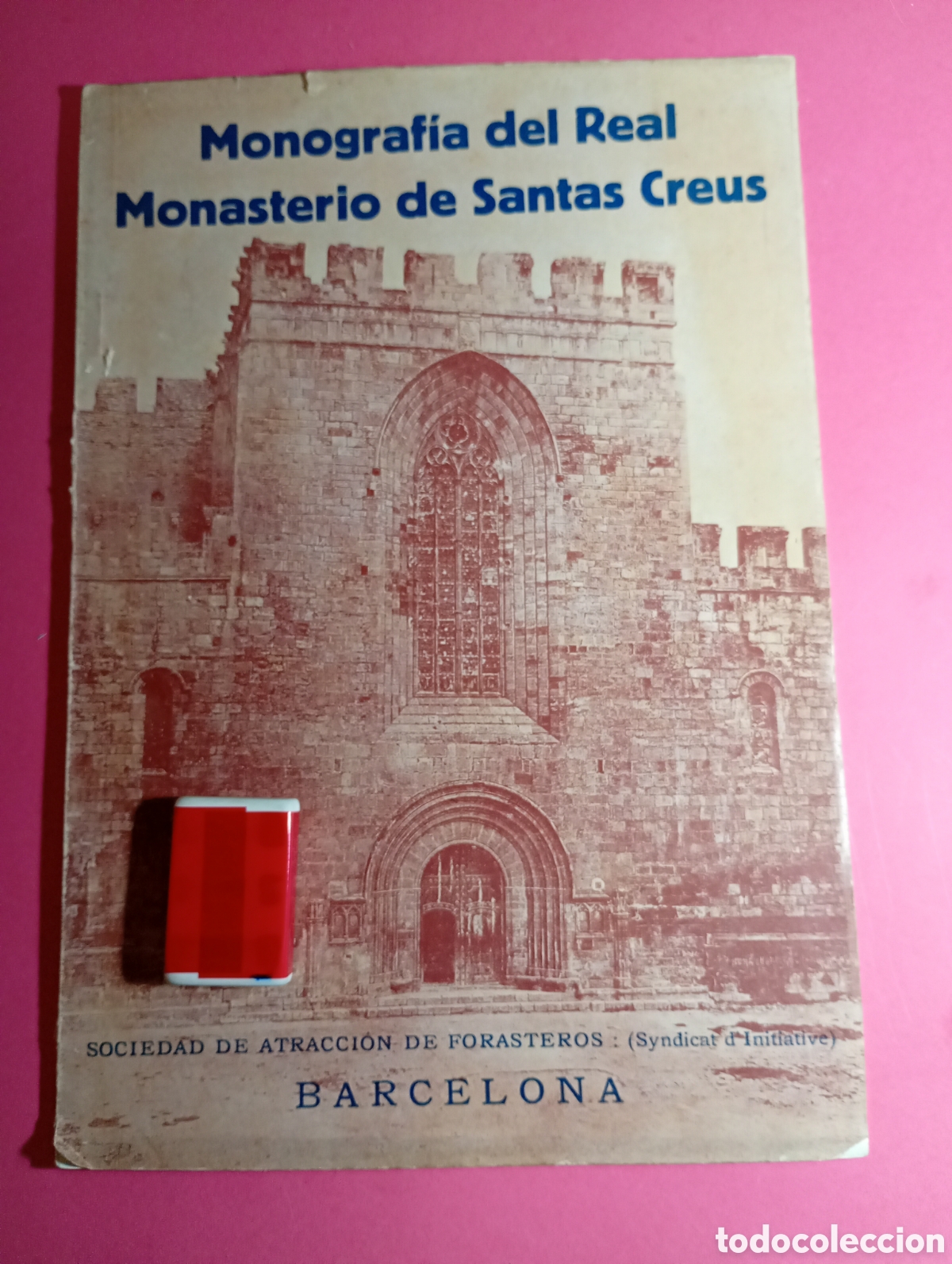 Libros antiguos: Monograf&iacute;a Santes Creus 1929 Oliva Vilanova Naviera Pinillos e Isle&ntilde;a Mar&iacute;tima Mallorquina de Vapore