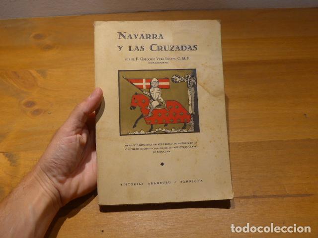 Libros antiguos: Antiguo libro Navarra y las cruzadas original de 1931.
