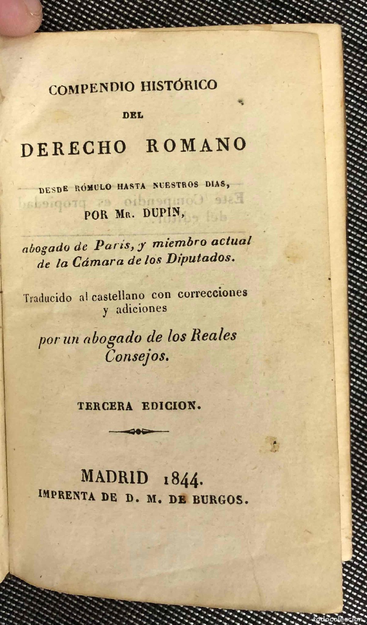 Libros antiguos: COMPENDIO HISTORICO DEL DERECHO ROMANO. MR. DUPIN. 1844, 3&ordf; EDICION