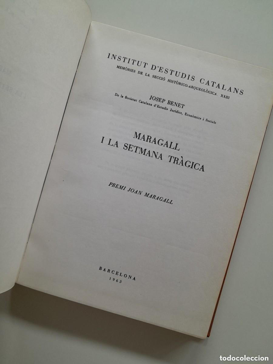 Libros antiguos: MARAGALL I LA SETMANA TR&Agrave;GICA - JOSEP BENET (IEC, 1963) - DEDICATORIA AUTOR