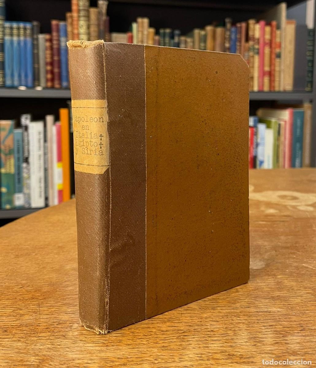 Libros antiguos: NAPOLE&Oacute;N EN ITALIA, EGIPTO Y SIRIA. 1839. IMPRENTA DE TOMAS GORCHS. BARCELONA.