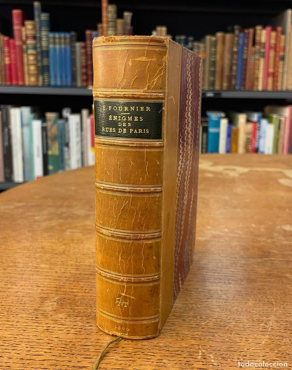 Libros antiguos: &Eacute;NIGMES DES RUES DE PARIS. &Eacute;DOUARD FOURNIER. 1860. PAR&Iacute;S. CON EXLIBRIS