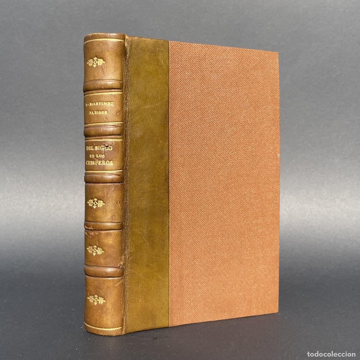 Libros antiguos: A&ntilde;o 1925 - Del siglo de los chisperos - Madrid - Picaresca - Mart&iacute;nez Kleiser - barrio de Maravillas