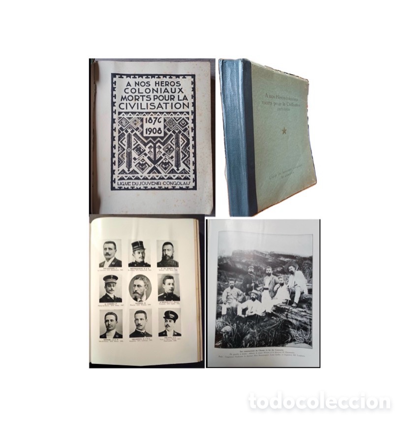 Libros antiguos: 1931, A nos H&eacute;ros Coloniaux Morts pour la Civilisation, 1876-1908.
