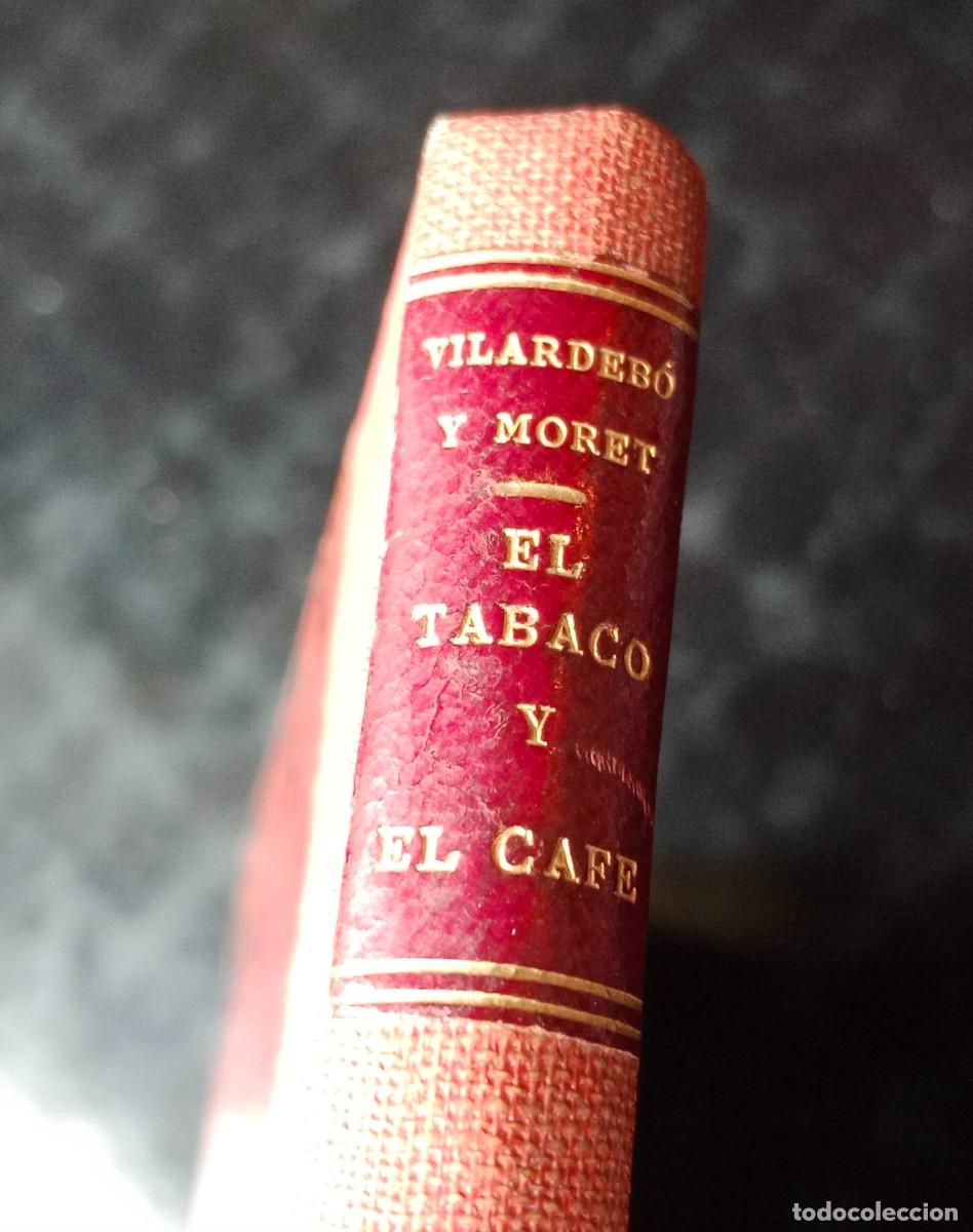 Libros antiguos: El Tabaco y el Cafe - Habana 1860