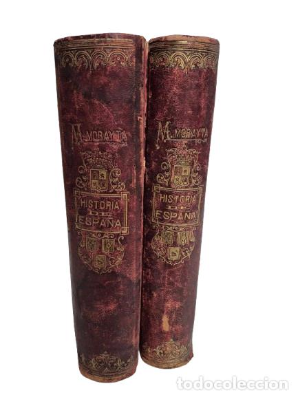 Antiquarische B&uuml;cher: Historia General de Espa&ntilde;a - Miguel Morayta (1834&ndash;1917) - 2 Tomos - Editada Felipe Gonz&aacute;lez Rojas