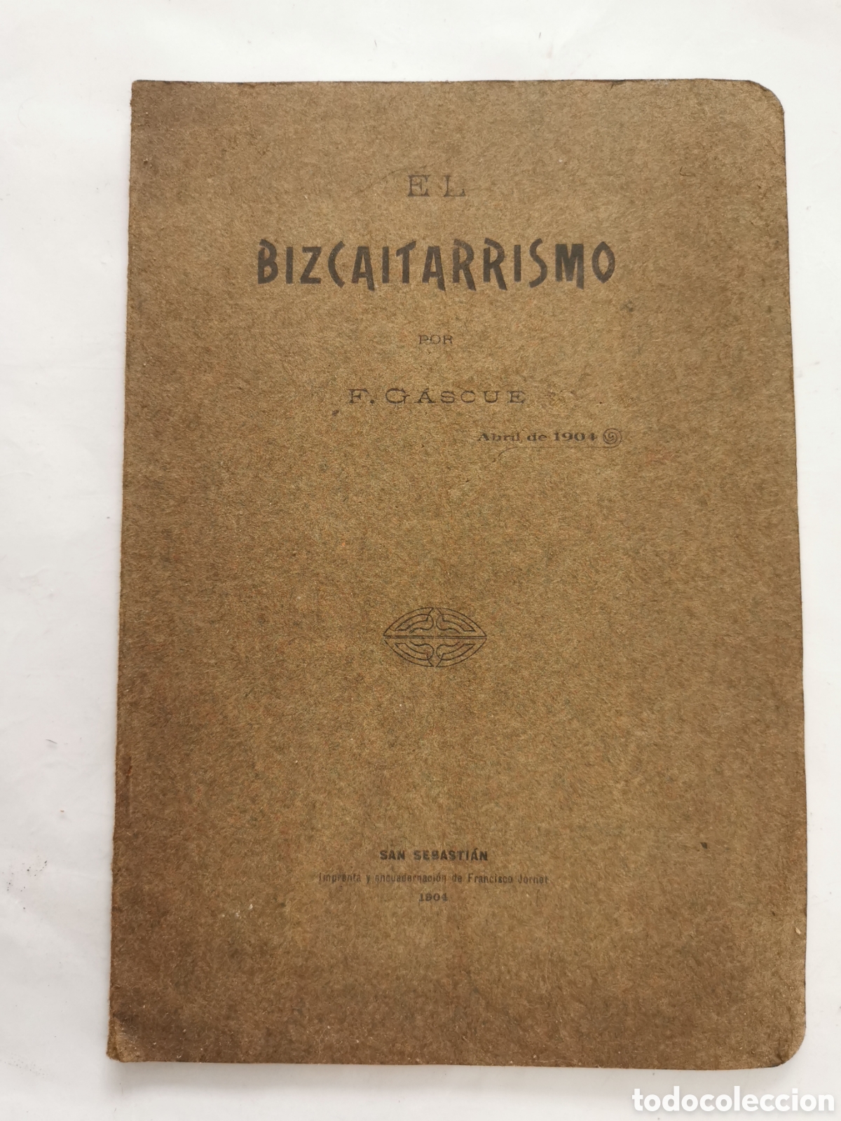Libros antiguos: El bizcaitarrismo. F. Gascue 1904