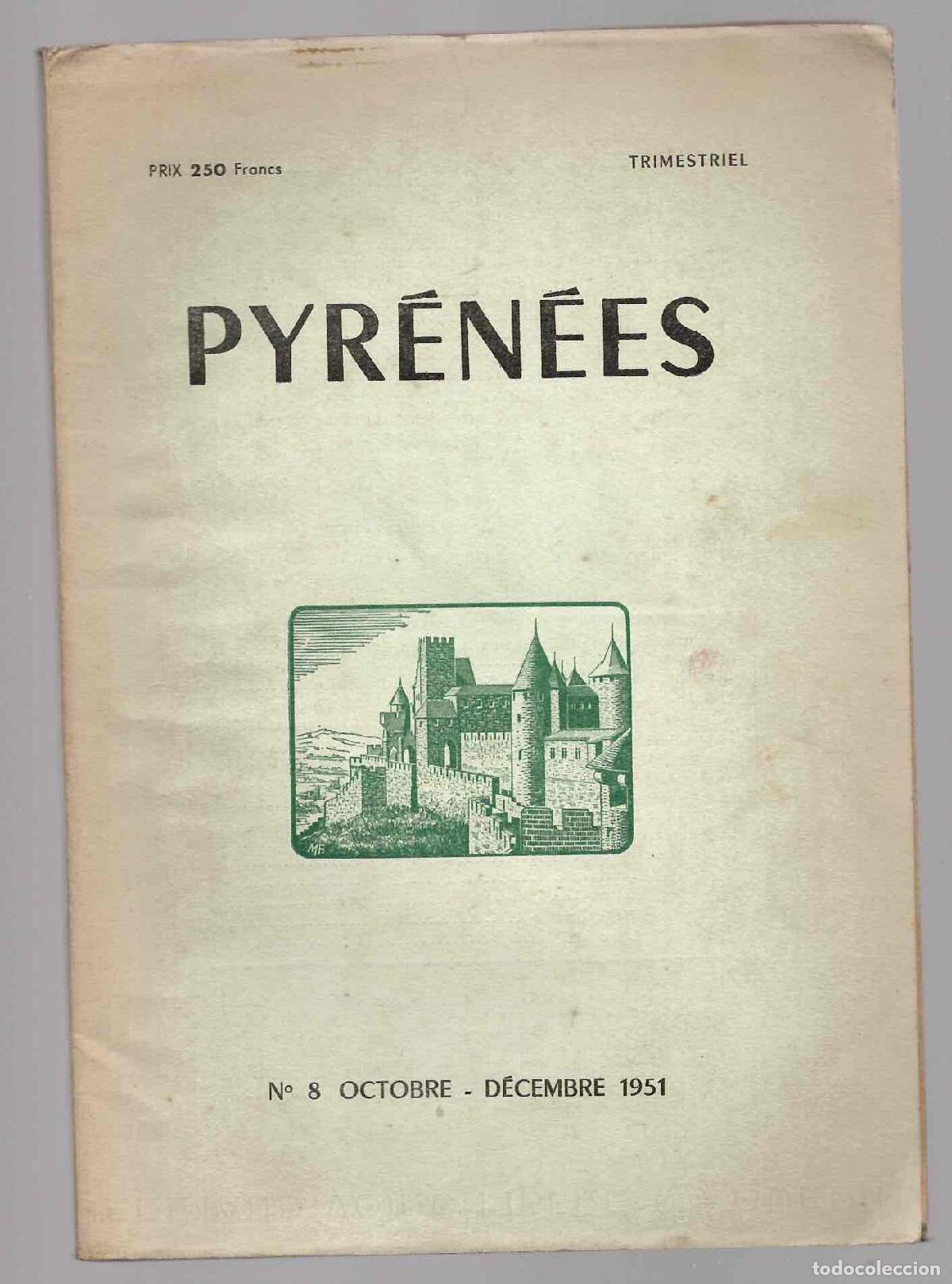 Libros antiguos: PYR&Eacute;N&Eacute;ES N&ordm; 8 OCTOBRE - D&Eacute;CEMBRE 1951, EN FRANCES