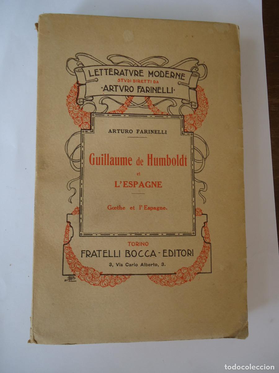 Old books: GUILLAUME DE HUMBOLDT ET L'ESPAGNE. Avec une esquisse sur Goethe et l'Espagne. Torino, 1924