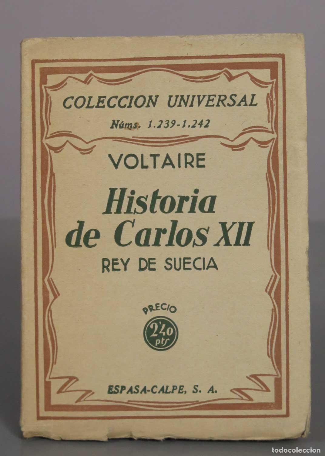 Libros antiguos: Historia de Carlos XII, Rey de Suecia - Voltaire - Espasa-Calpe