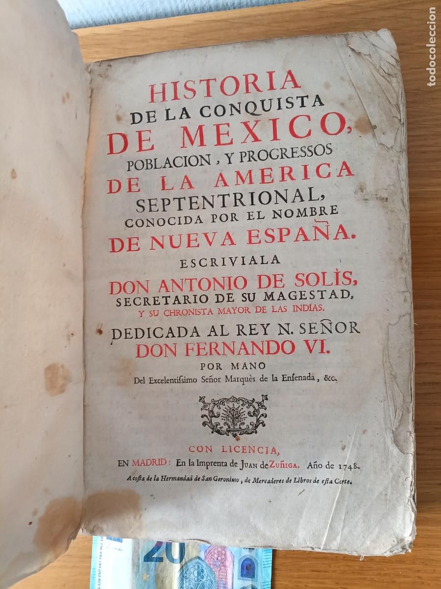 Libros antiguos: Historia de la conquista de M&eacute;xico. Diego de Sol&iacute;s 1748