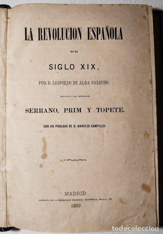 Old books: LA REVOLUCION ESPA&Ntilde;OLA EN EL S. XIX. LEOPOLDO DE ALBA. MADRID, 1869.