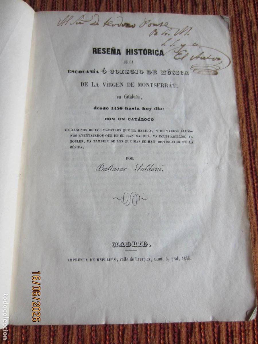 Libros antiguos: 1856-RESE&Ntilde;A HIST&Oacute;RICA DE LA ESCOLAN&Iacute;A DE LA VIRGEN DE MONTSERRAT. BALTASAR SALDONI.BARCELONA