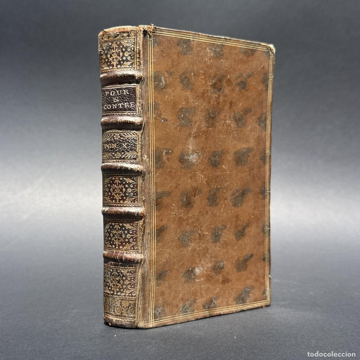 Libros antiguos: a&ntilde;o 1736 - LE POUR ET CONTRE - OBRA PERIODICA - Ciencias, artes, literatura, actualidad..