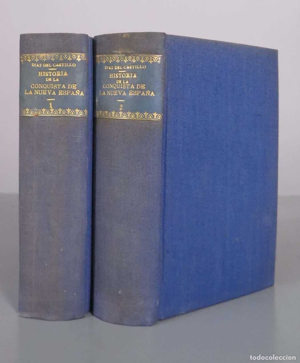 Libros antiguos: Historia verdadera de la conquista de la Nueva Espa&ntilde;a - D&iacute;az del Castillo - 1933. 2 TOMOS