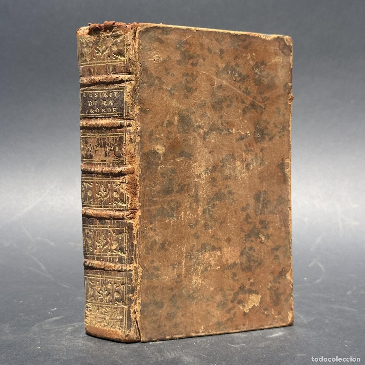 Libros antiguos: 1772 - L'Esprit de la Fronde - Historia Guerras Civiles de Francia - Luis XIV - Cardenal Mazzarino
