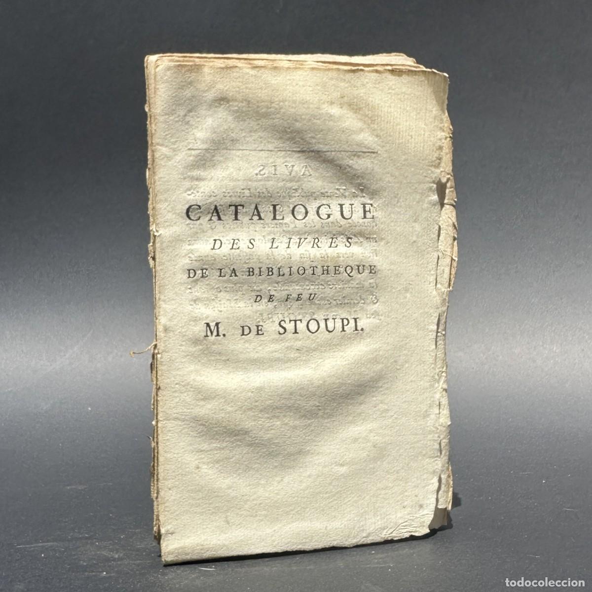 Libros antiguos: a&ntilde;o 1786 - CATALOGO DE LA BIBLIOTECA DE STOUPI - BIBLIOGRAFIA - COLECCIONISMO