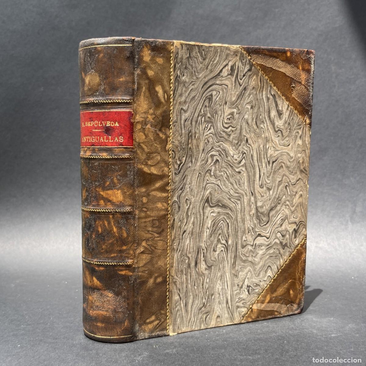 Libros antiguos: A&ntilde;o 1898 - Antiguallas - Cr&oacute;nicas, descripciones y costumbres espa&ntilde;olas siglos pasados - Zaragoza