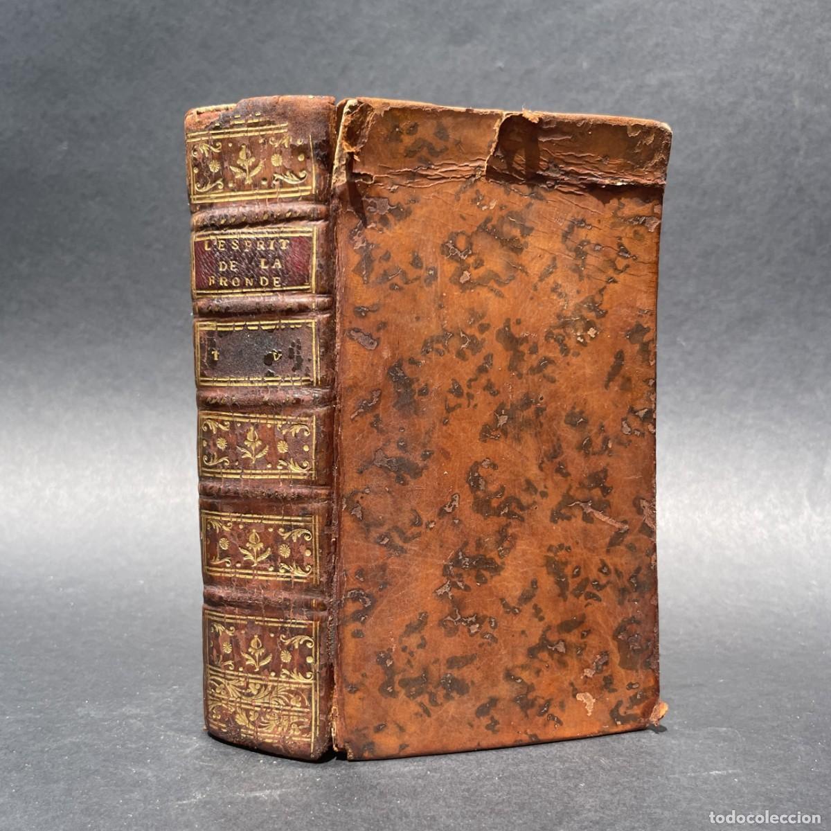 Libros antiguos: A&ntilde;o 1773 - Guerra entre Francia y Espa&ntilde;a - L'Esprit de la Fronde - Mailly Flandes