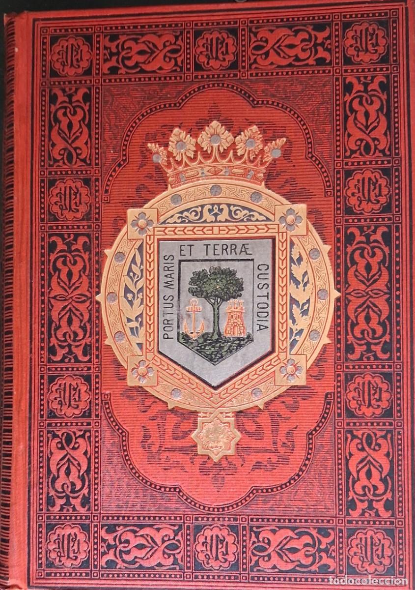 Libros antiguos: HUELVA. SUS MONUMENTOS Y ARTES, R. AMADOR DE LOS R&Iacute;OS. EDITADO EN BARCELONA 1891.