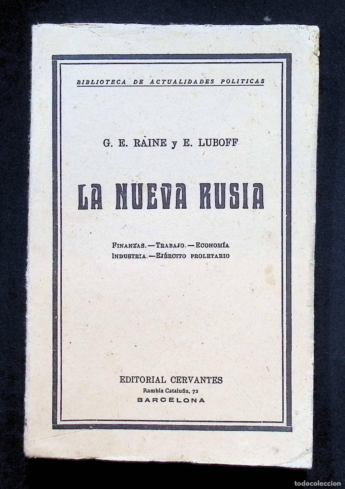 Libros antiguos: LA NUEVA RUSIA. Finanzas. Trabajo. Econom&iacute;a. Ej&eacute;rcito proletario. - RAINE, G. E., LUBOFF, E.