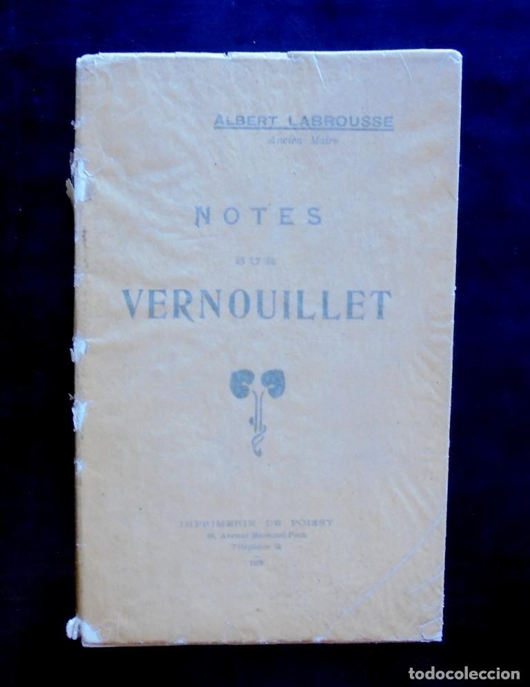 Libros antiguos: Notes sur Vernouillet Albert Labrousse 1929 dedicat&ograve;ria aut&ograve;grafa d&eacute;dicace autographe. Imp Poissy