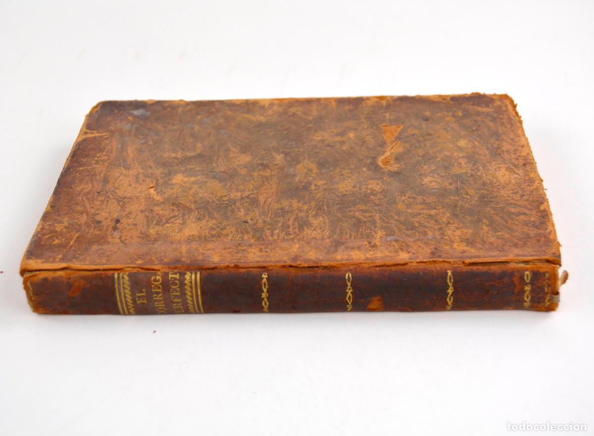 Libros antiguos: El corregidor perfecto y juez, 1796, Lorenzo Guardiola y S&aacute;ez, Imprenta Real, Madrid.