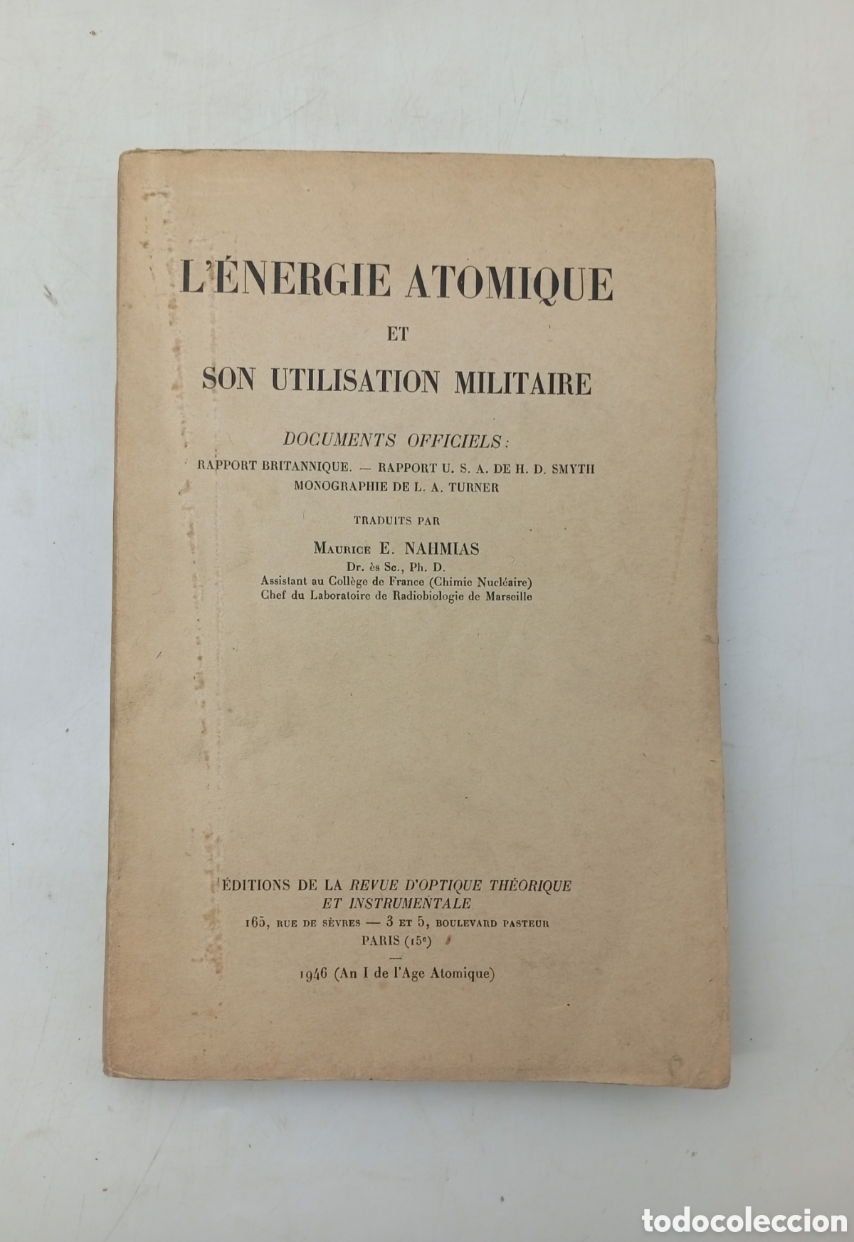 Libros antiguos: Raro ejemplar L'energie Atomique utilisation militaire 1946