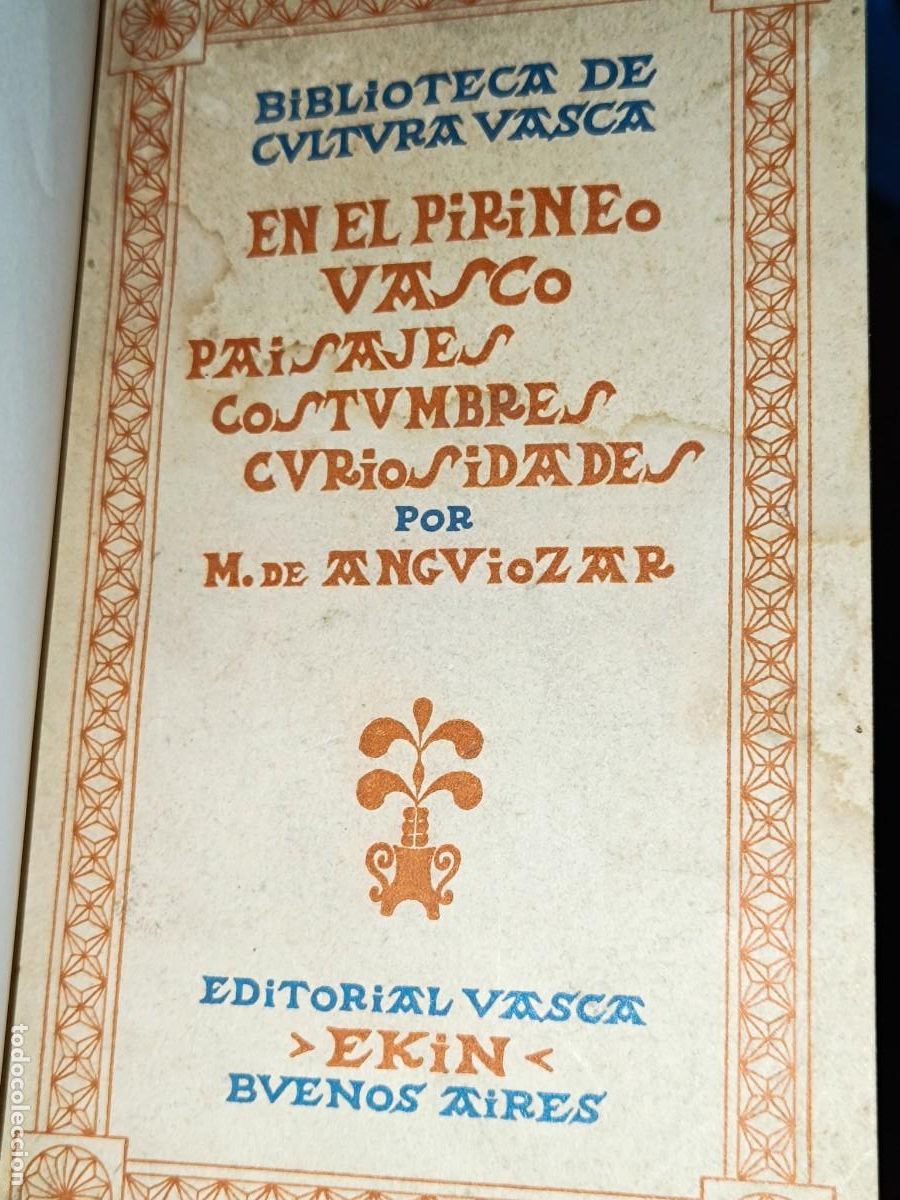 Libros antiguos: En el Pirineo Vasco: Paisajes, Costumbres, Curiosidades,Ekin, en Buenos Aires,Argentina 1945
