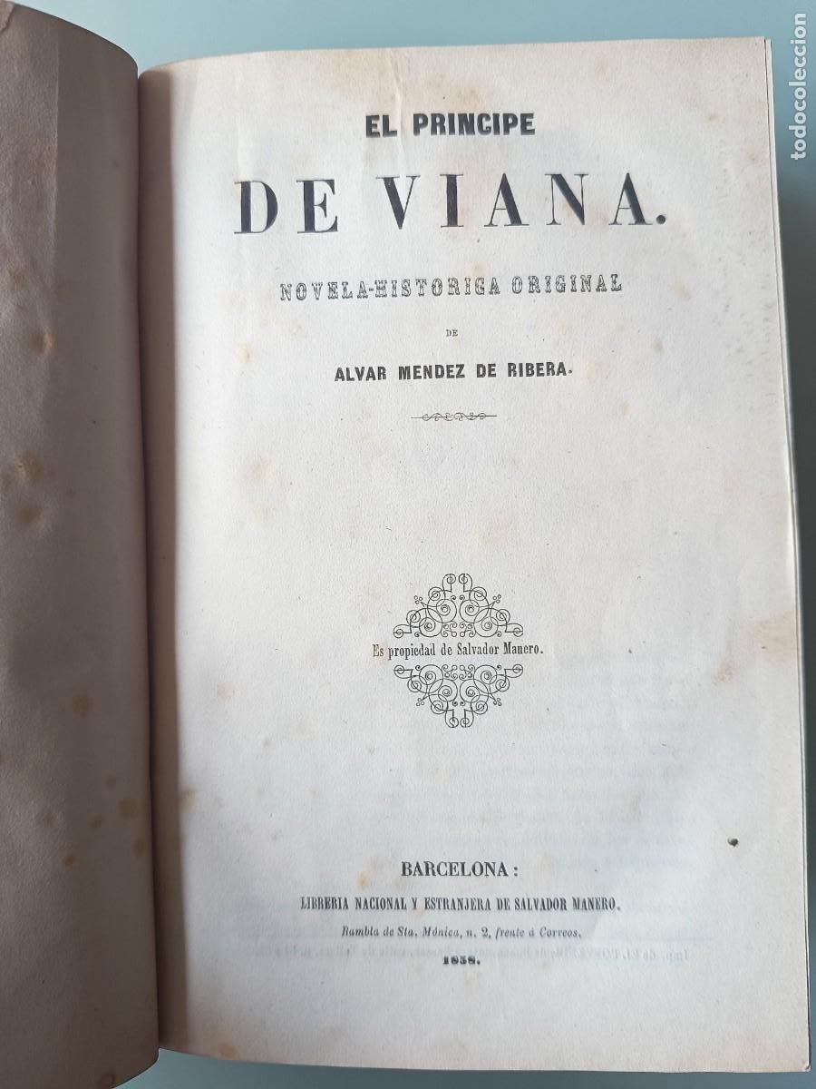 Libros antiguos: Novela historica El Pr&iacute;ncipe de Viana Barcelona 1858 Navarra historia