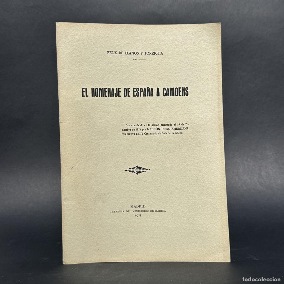 Libros antiguos: a&ntilde;o 1925 - EL HOMENAJE DE ESPA&Ntilde;A A CAMOENS - FELIX DE LLANOS -