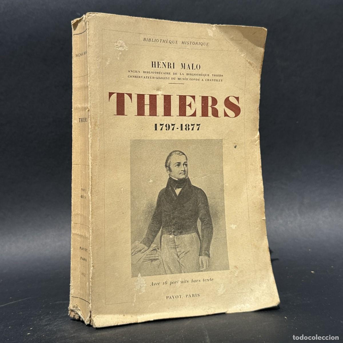 Libros antiguos: a&ntilde;o 1932 - THIERS 1797-1877 - GRABADOS - HISTORIA DE FRANCIA