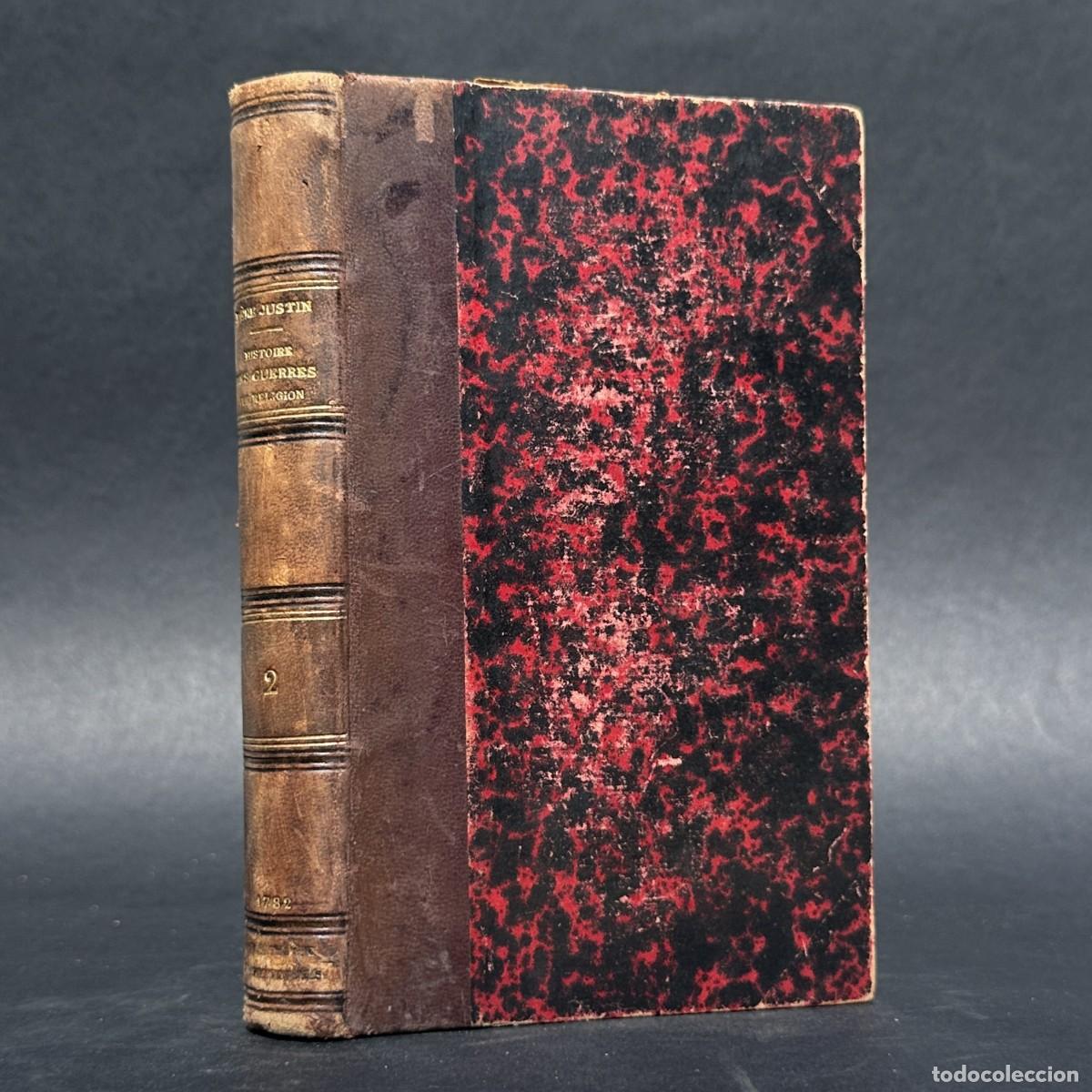Libros antiguos: a&ntilde;o 1782 - Histoire des guerres excit&eacute;es dans le Comt&eacute; Venaissin - Guerras de Religi&oacute;n - Calvinistas