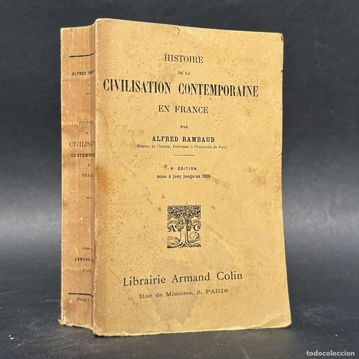 Libros antiguos: a&ntilde;o 1912 - HISTORIA DE LA CIVILIZACION CONTEMPORANEA EN FRANCIA -