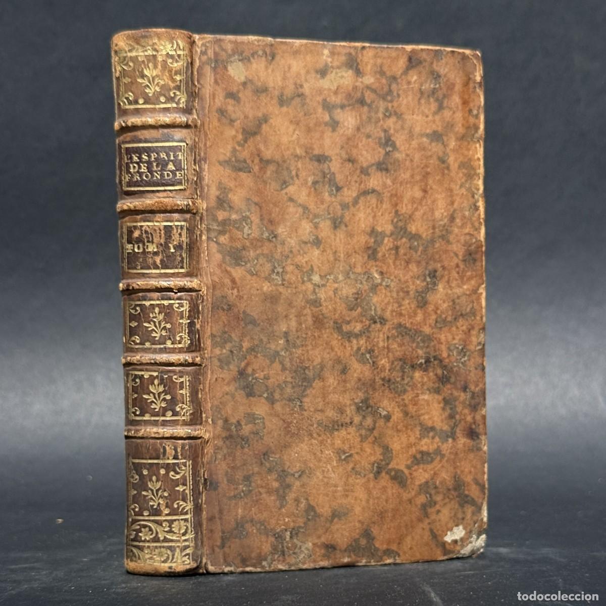 Libros antiguos: 1772 - LEsprit de la Fronde - Historia Guerras Civiles de Francia - Luis XIV - Cardenal Mazzarino